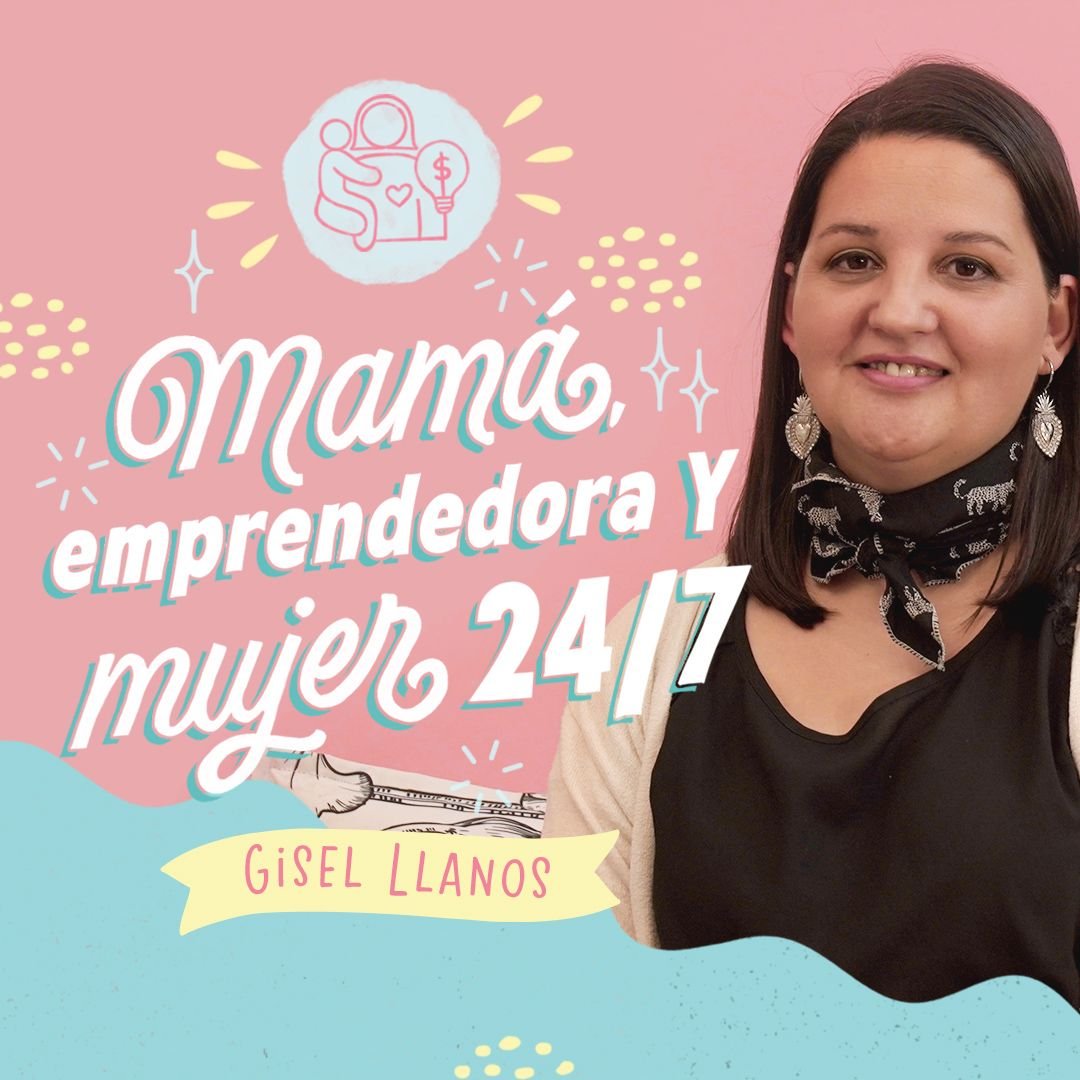 Mamá, emprendedora y mujer