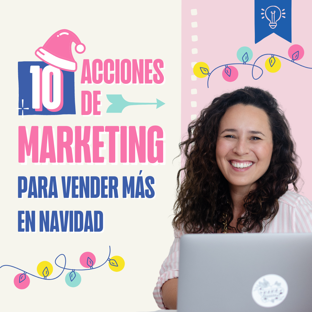 10 acciones que deberías incluir en tu estrategia de marketing para vender más en navidad
