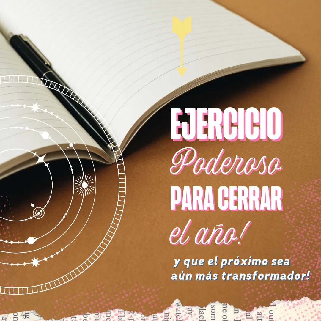 Ejercicio poderoso para cerrar el año y que el próximo sea aún más transformador