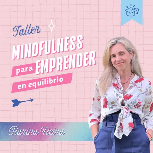 Mindfulness para emprender en equilibrio