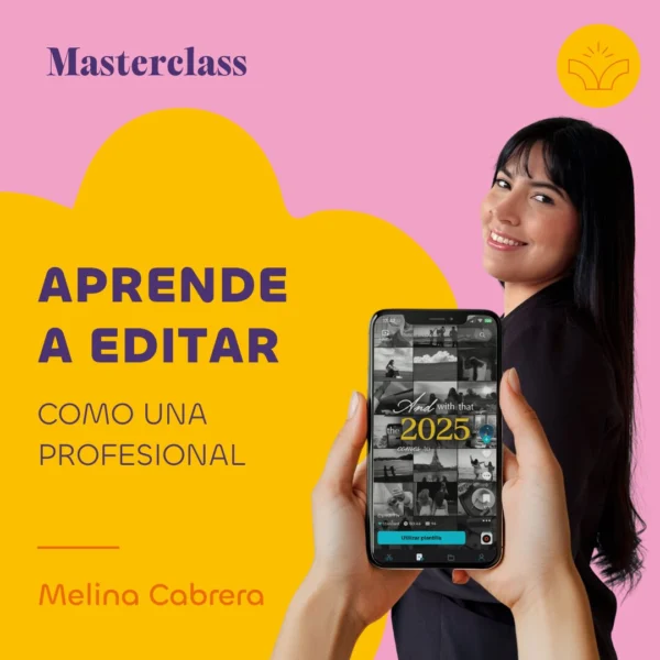 Edita como una Profesional:  Domina la Edición de Videos para Reels
